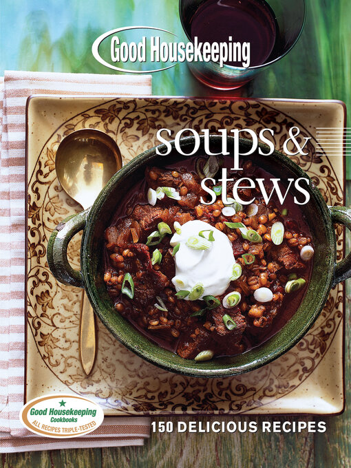 Title details for Good Housekeeping Soups & Stews by Good Housekeeping - Wait list